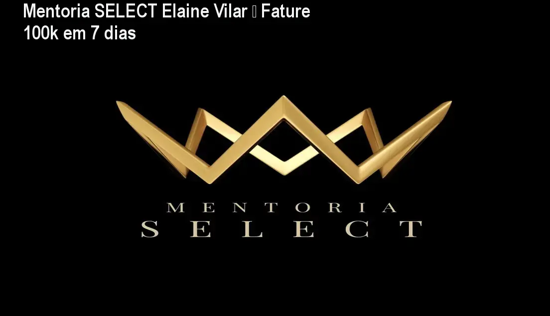 mentoria select elaine vilar lancamentos digitais 1