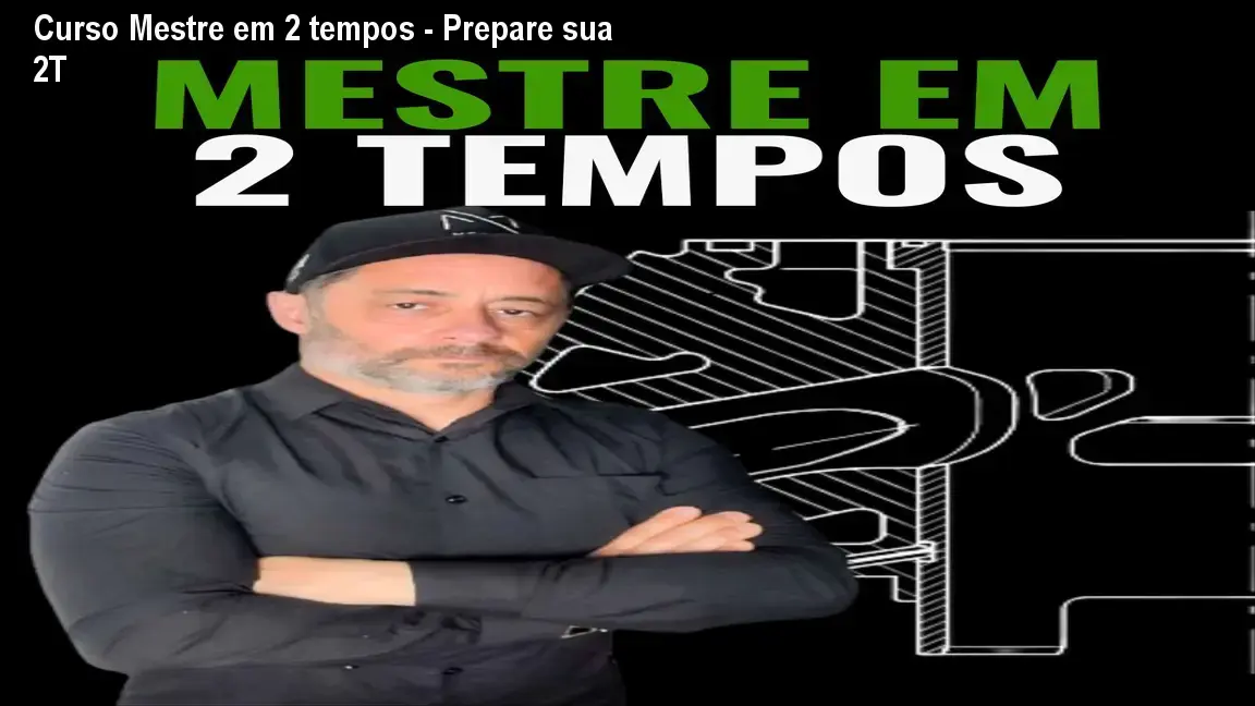 mestre em 2 tempos prepare a sua 2t 1