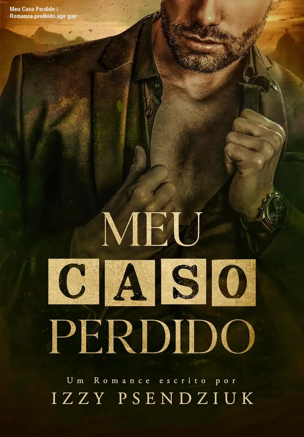 meu caso perdido por izzy psendziuk autor 1