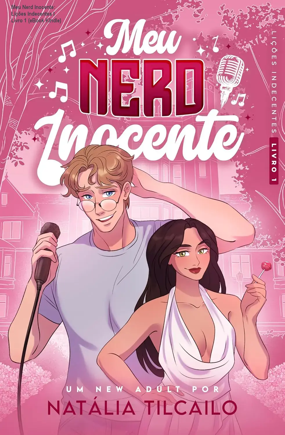 meu nerd inocente serie licoes indecentes livro 1 por natalia tilcailo autor 1