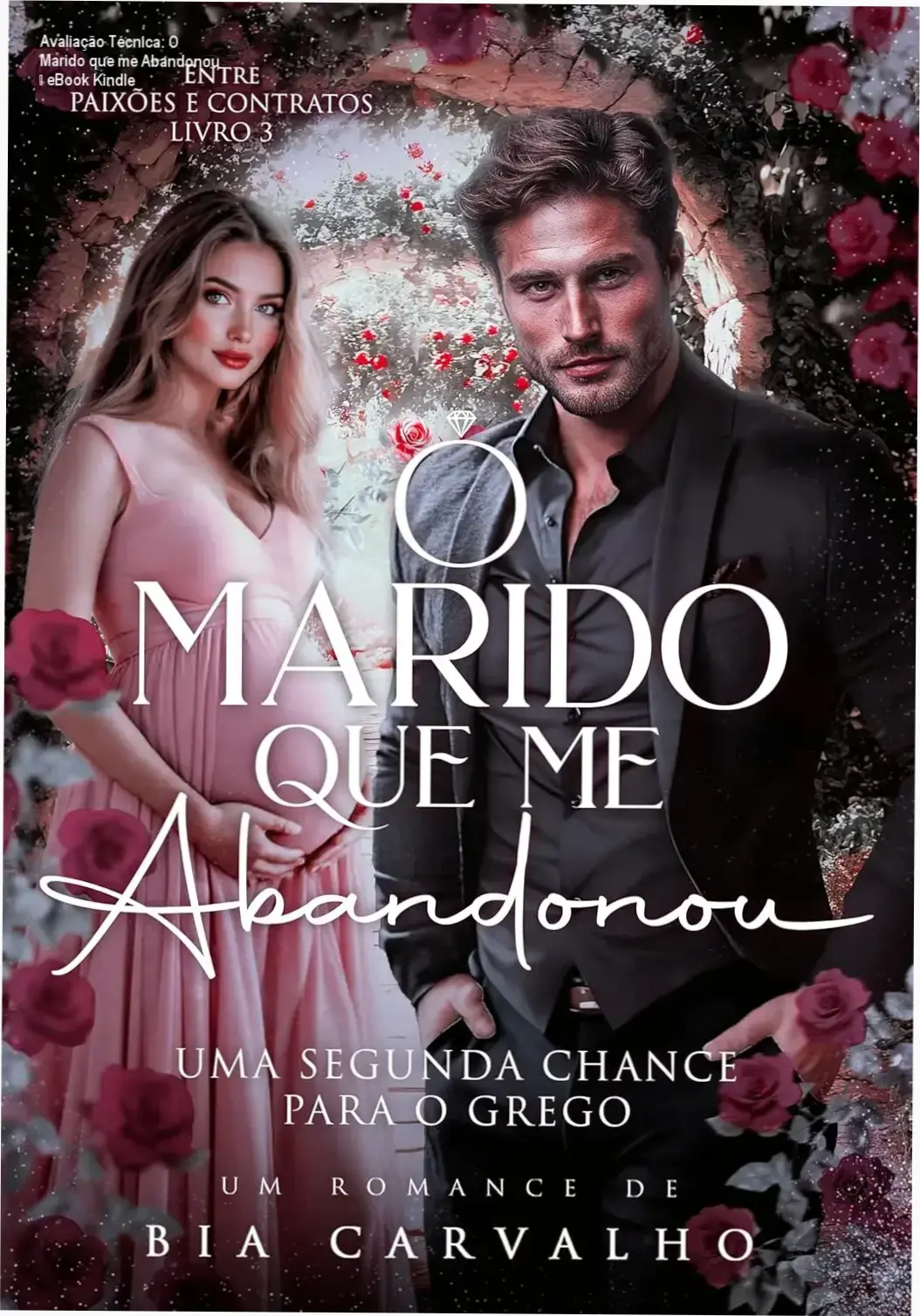 Avaliação Técnica: O Marido que me Abandonou – eBook Kindle