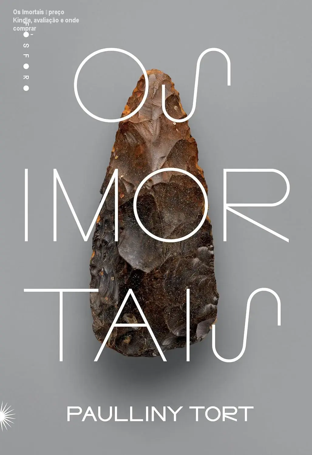 os imortais pauliny tort capa arte rupestre 1