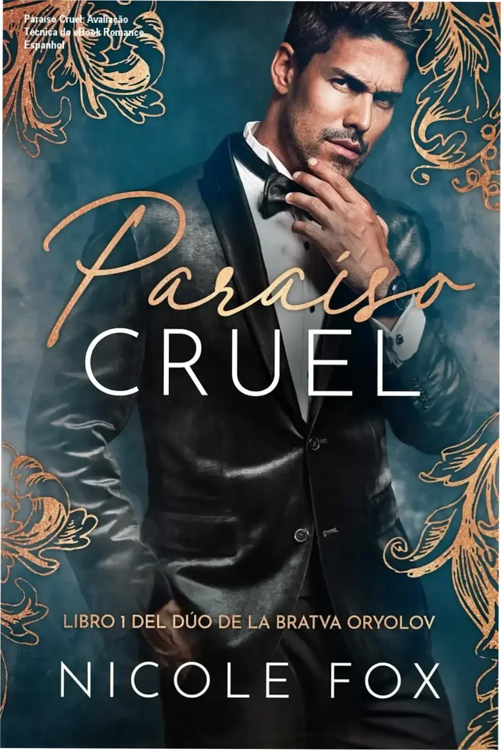 Capa do eBook Paraíso Cruel (La Bratva Oryolov nº 1) edição espanhola