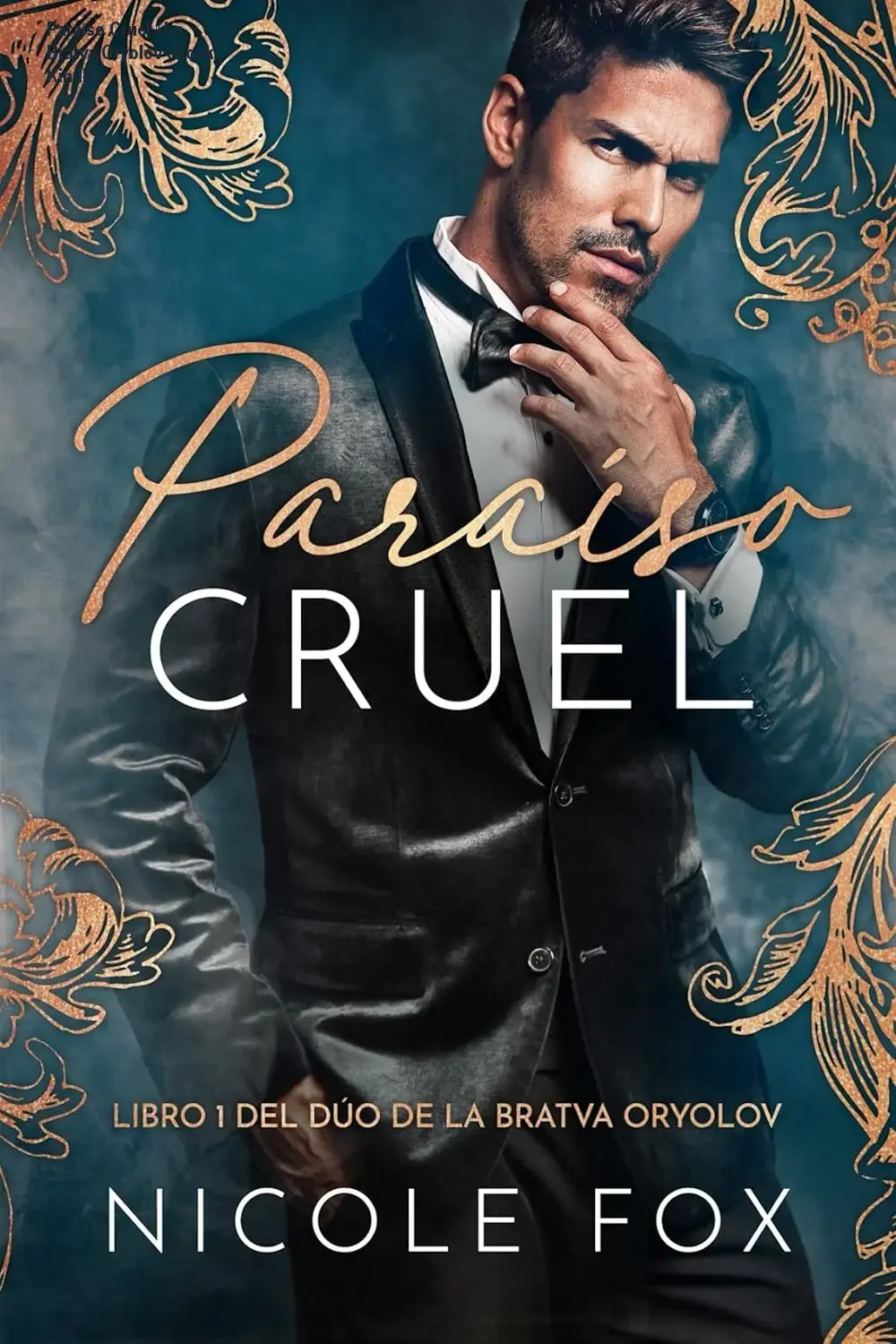 paraiso cruel la bratva oryolov n 1 spanish edition 1