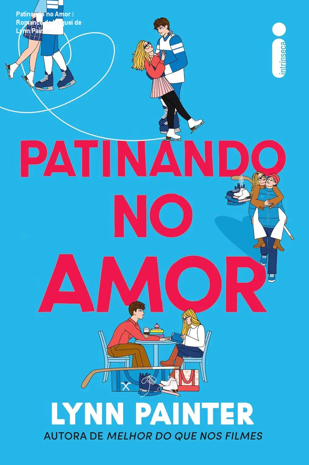 patinando no amor por lynn painter autor 1