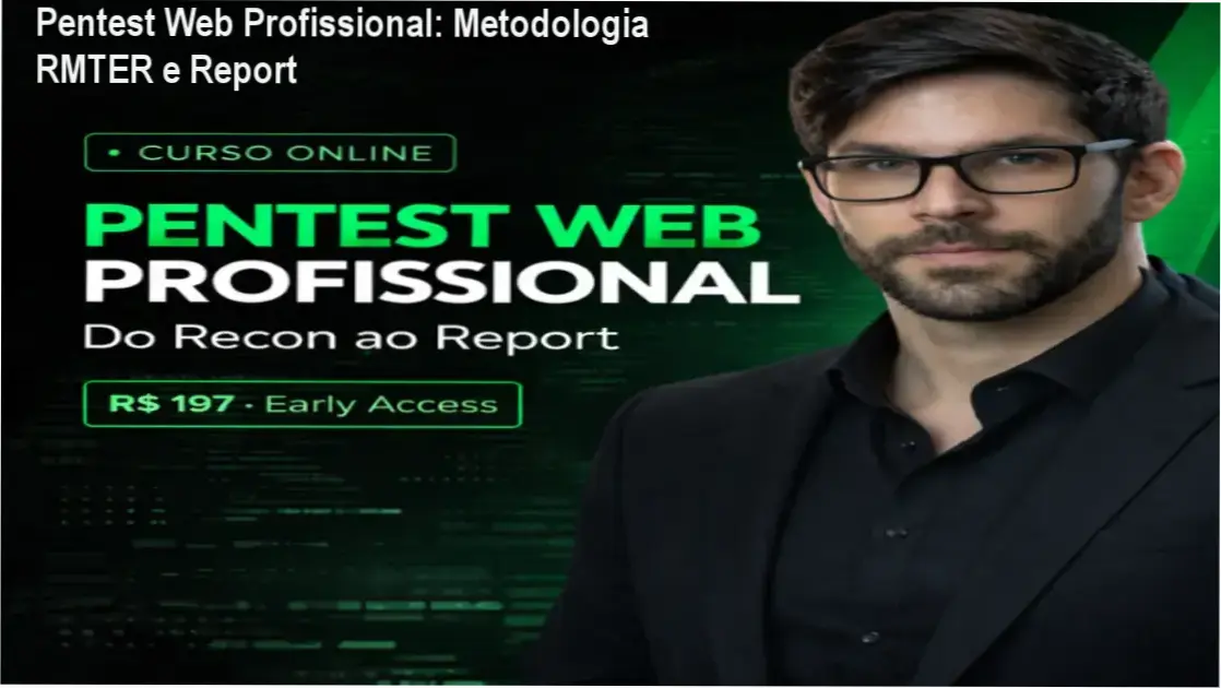 Captura do curso Pentest Web Profissional mostrando a metodologia RMTER e exemplos de relatórios de vulnerabilidade