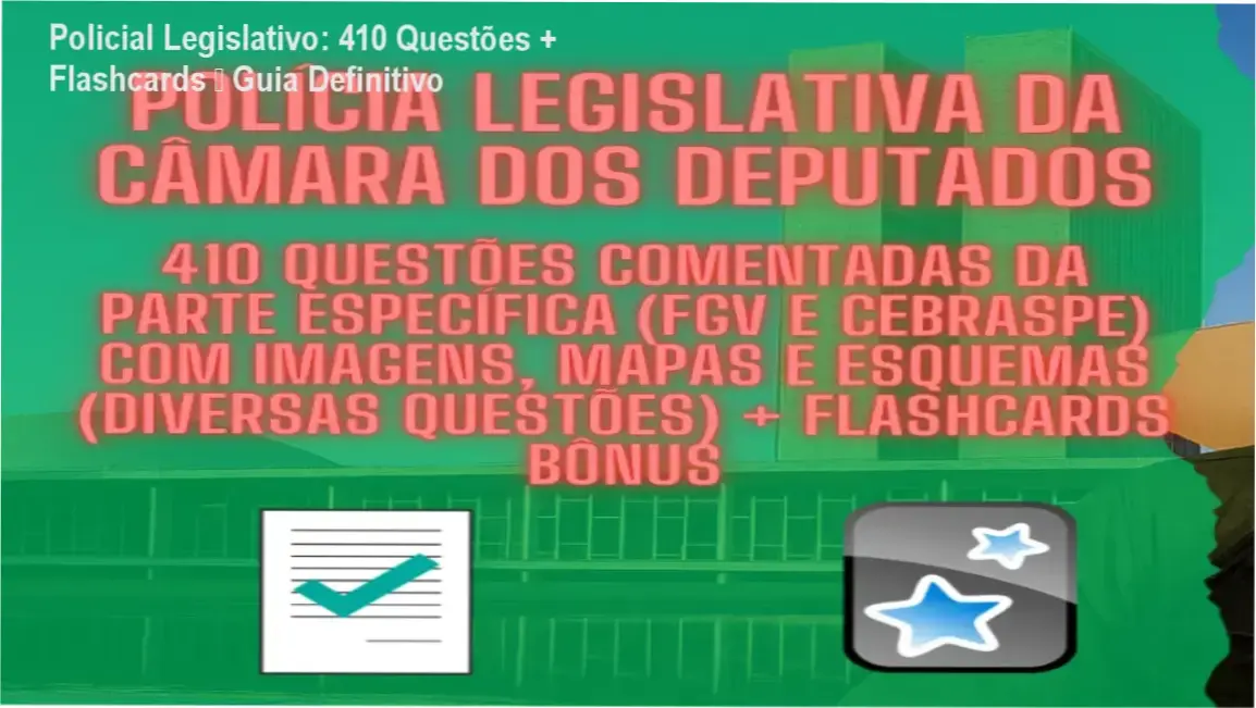 Capa do material Policial Legislativo da Câmara com questões comentadas e flashcards