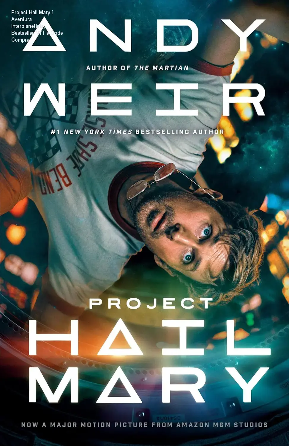 Project Hail Mary — Aventura Interplanetária, Bestseller NYT e Onde Comprar