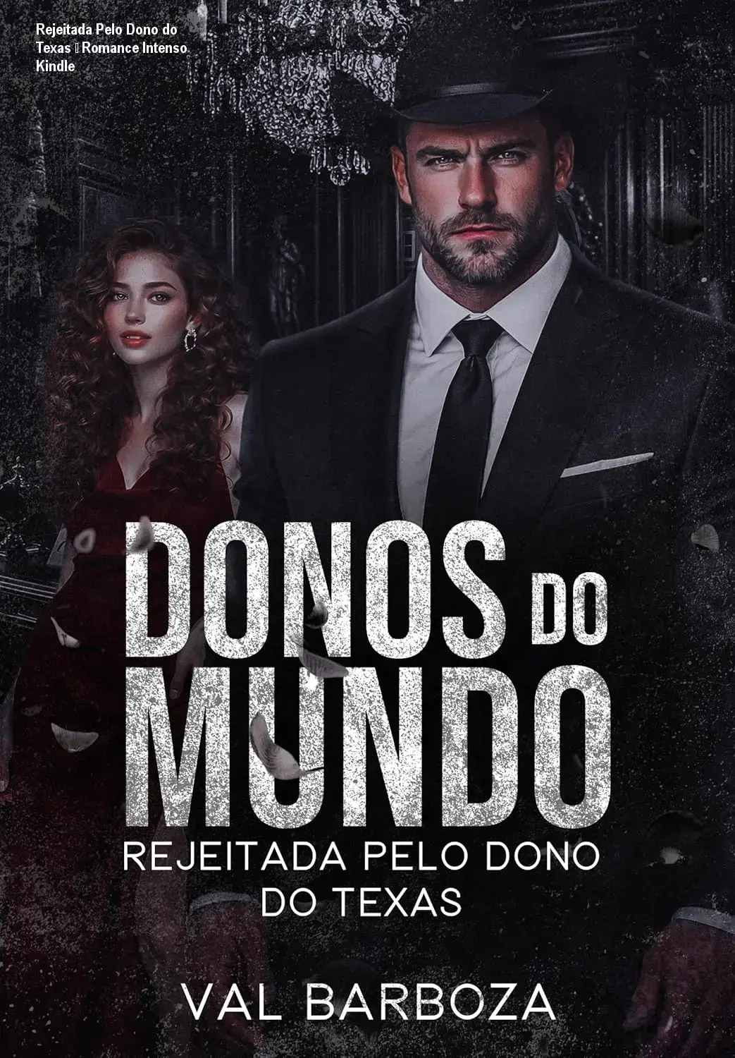 rejeitada pelo dono do texas donos do mundo 5 por val barboza autor 1