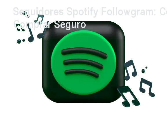 seguidores spotify agencia followgram 1