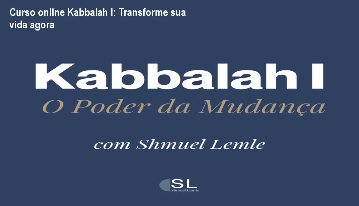 shmuel lemle kabbalah i o poder da mudanca 1