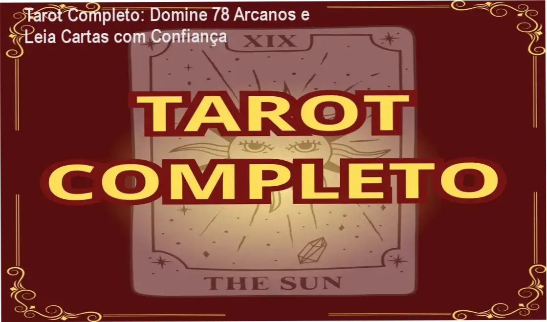 Imagem do curso Tarot Completo - 78 Arcanos Revelados exibindo cartas de tarot dispostas em mesa