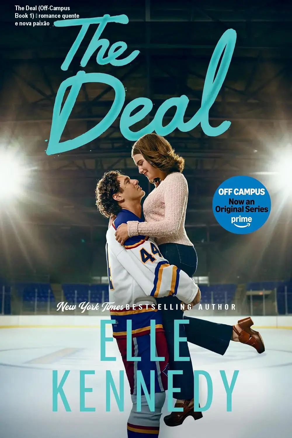 The Deal (Off‑Campus Book 1) – romance quente e nova paixão