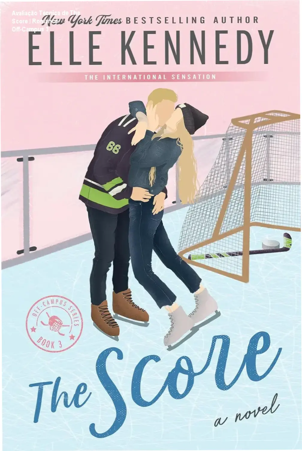 Avaliação Técnica de The Score – Romance Off‑Campus 3