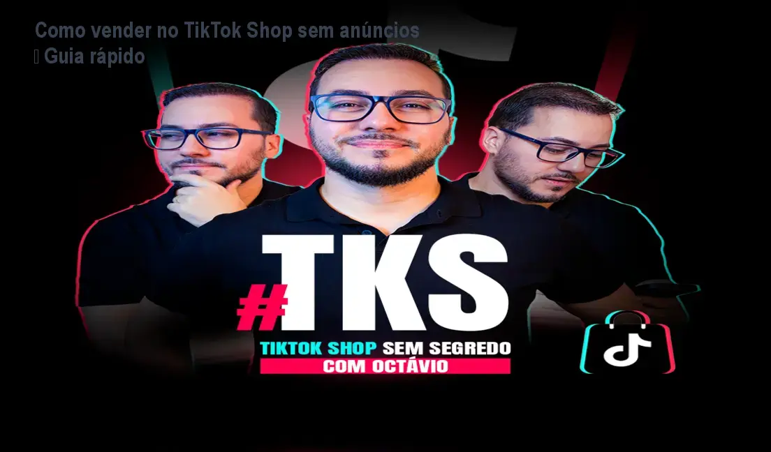 tiktok shop sem segredo tks autor octavio henrique 1