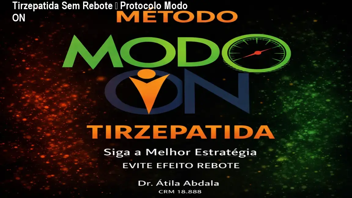 tirzepatida sem rebote modo on atila abdala 1