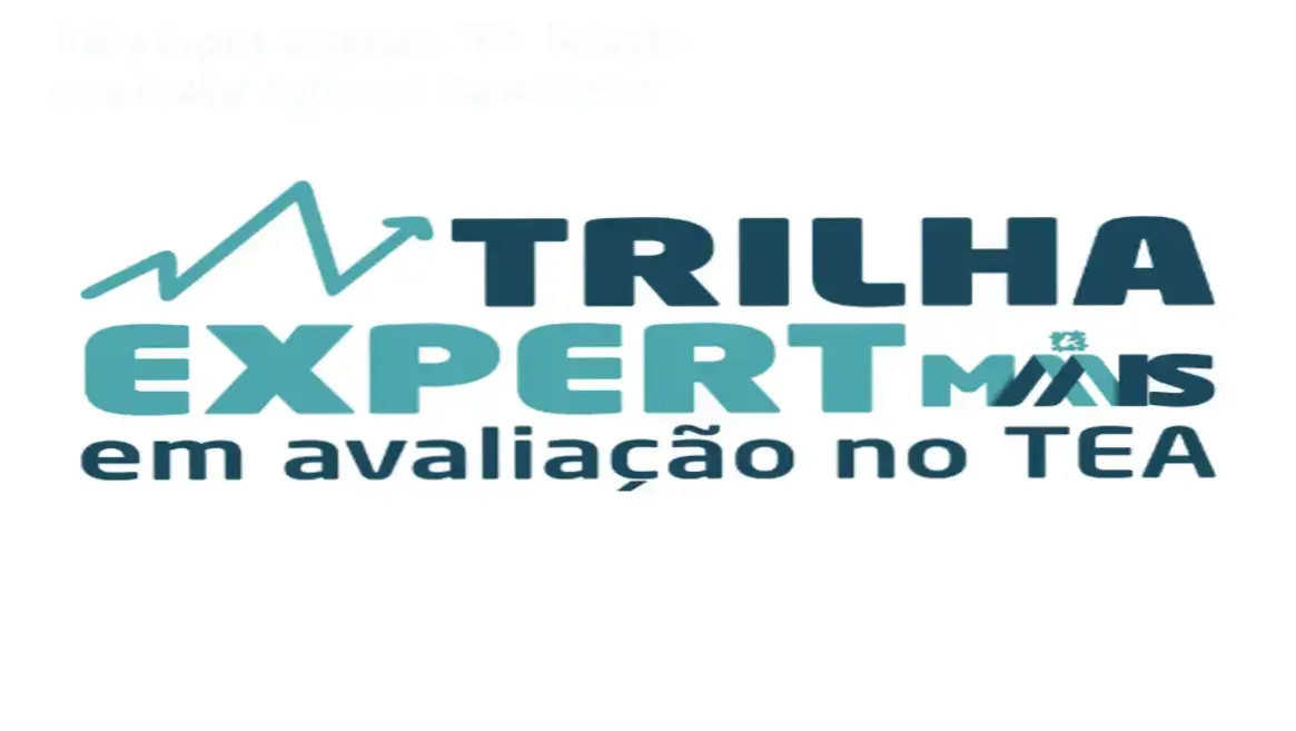 Tela do curso Trilha Expert Avaliação TEA mostrando módulo de avaliação do autismo