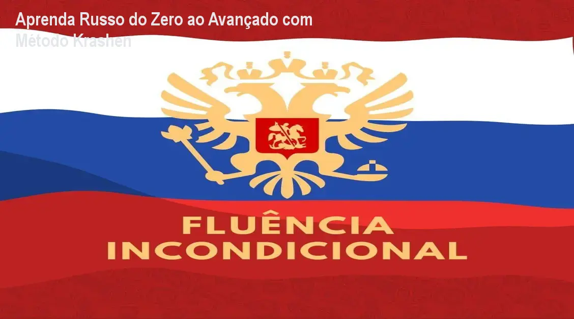 vem a mim lingua russa fluencia incondicional 1