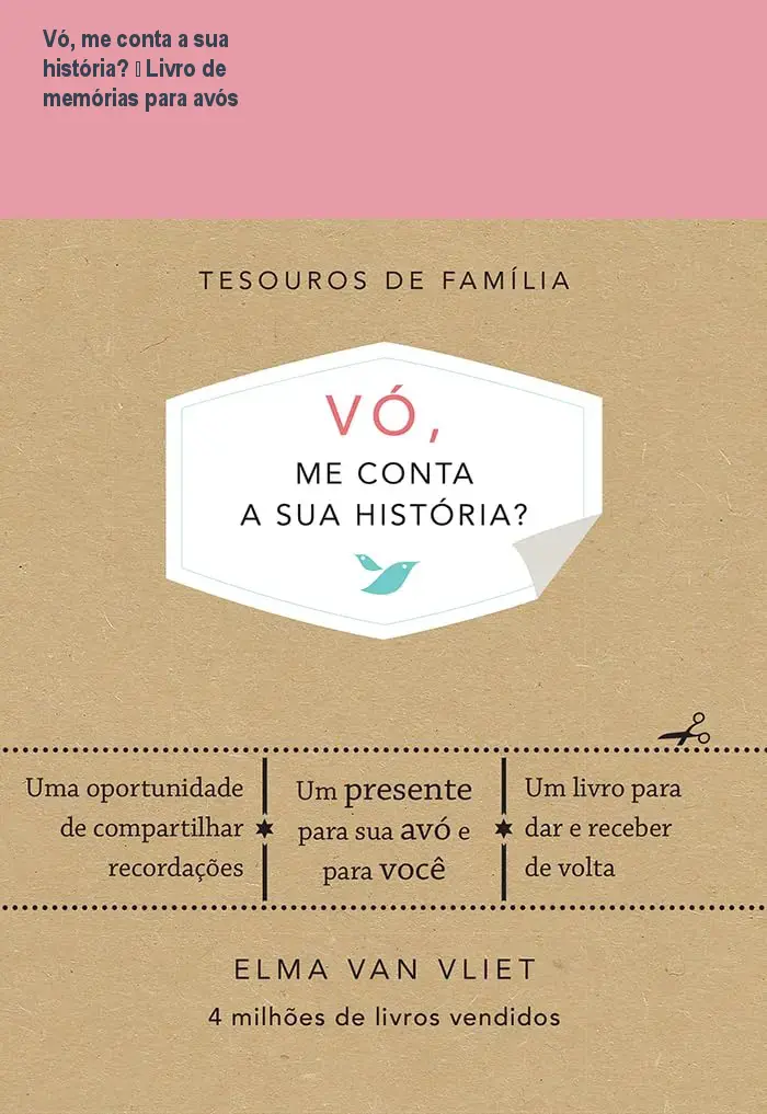 Vó, me conta a sua história? – Livro de memórias para avós
