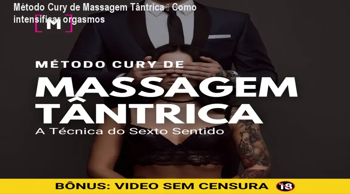 18 metodo cury de massagem tantrica a tecnica do sexto sentido 1