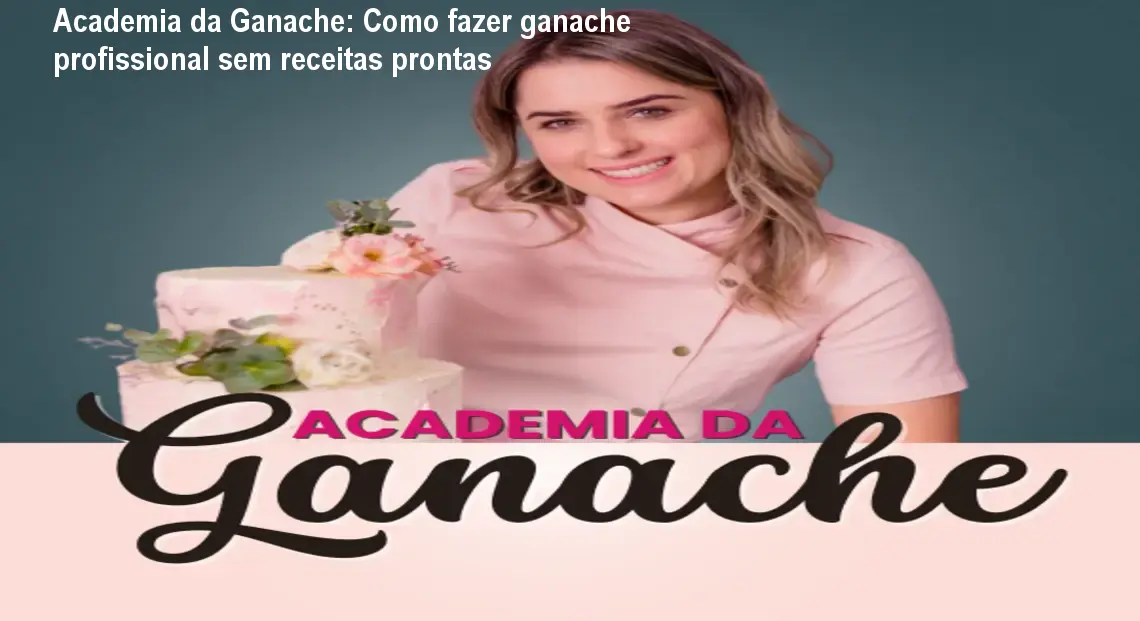 academia da ganache do zero a ganaches perfeitas 1