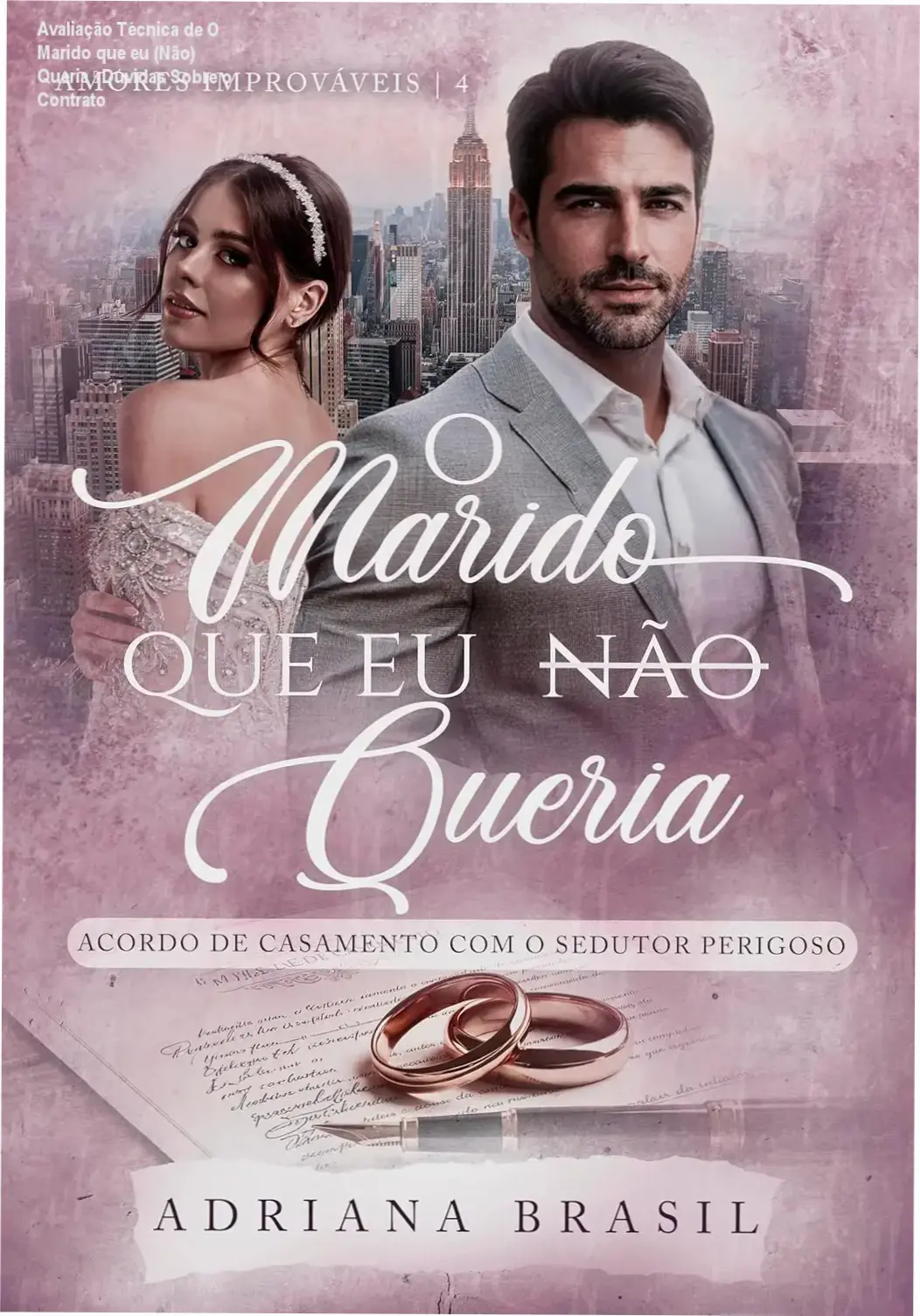 Capa do eBook O Marido que eu (Não) Queria de Adriana Brasil, destaque para o contrato de casamento perigoso