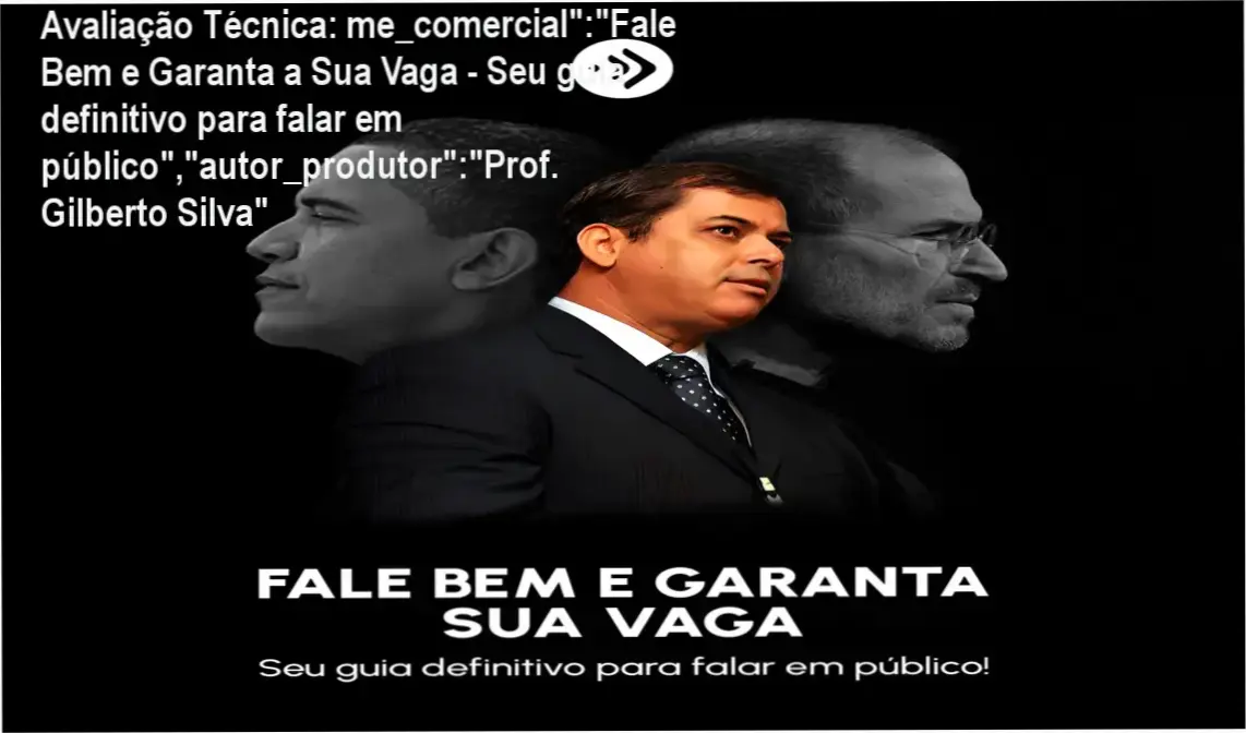 Guia explicativo sobre o produto digital me_comercial":"Fale Bem e Garanta a Sua Vaga - Seu guia definitivo para falar em público","autor_produtor":"Prof. Gilberto Silva"