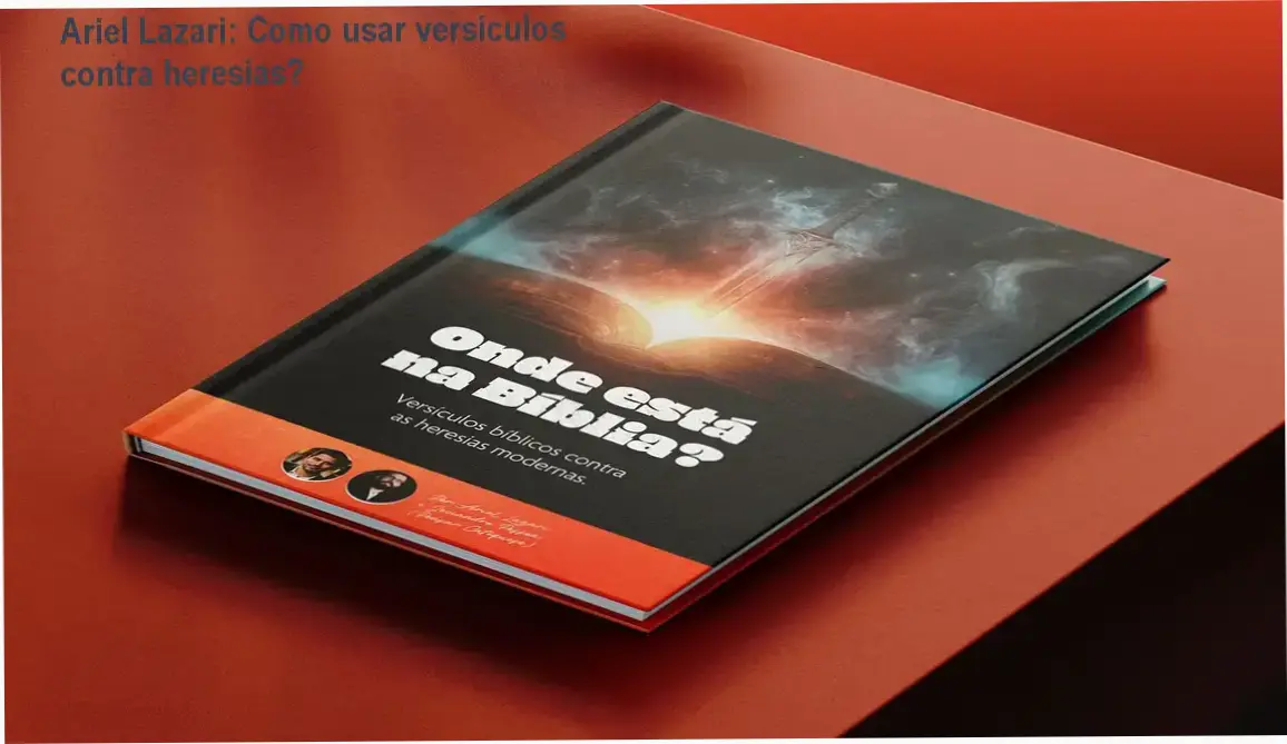 Capa do eBook Onde está na Bíblia de Ariel Lazari mostrando versículos contra heresias modernas