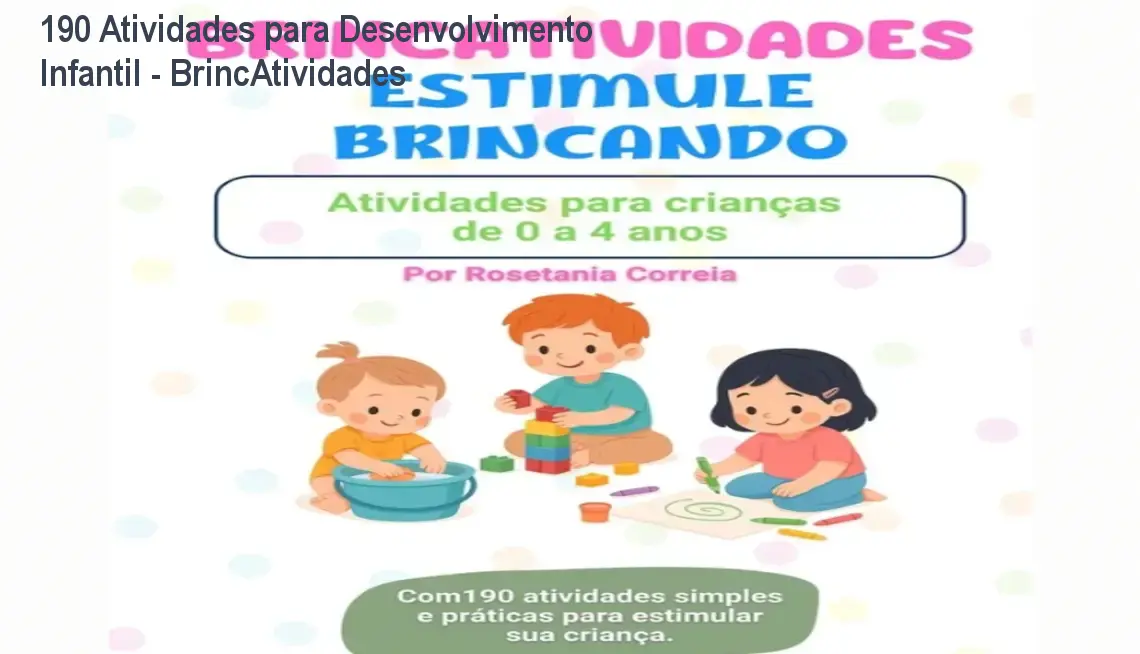 brincatividades estimule brincando 190 atividades para criancas de 0 a 4 anos 1