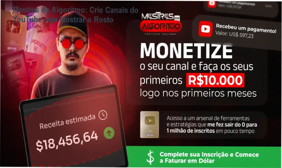 Curso Mestres do Algoritmo 2.0: Metodologia para criar canais do YouTube automatizados sem aparecer