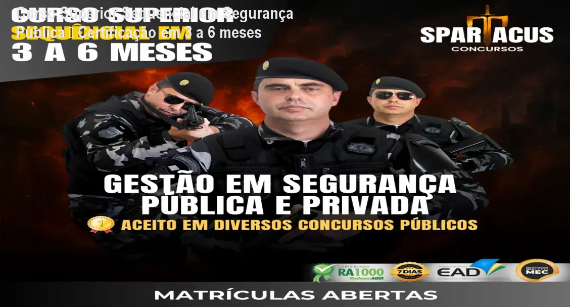 curso superior sequencial de 3 a 6 meses gestao de seguranca publica e privada spartacus concursos 1
