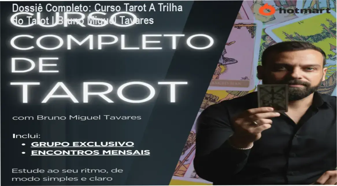 Curso Completo de Tarot A Trilha do Tarot por Bruno Miguel Tavares: bastidores e funcionalidade do conteúdo online.