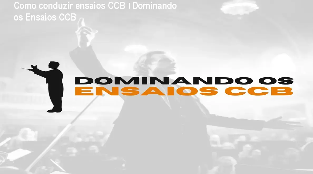 dominando os ensaios ccb conservatorio imperial a formula da regencia 2 1