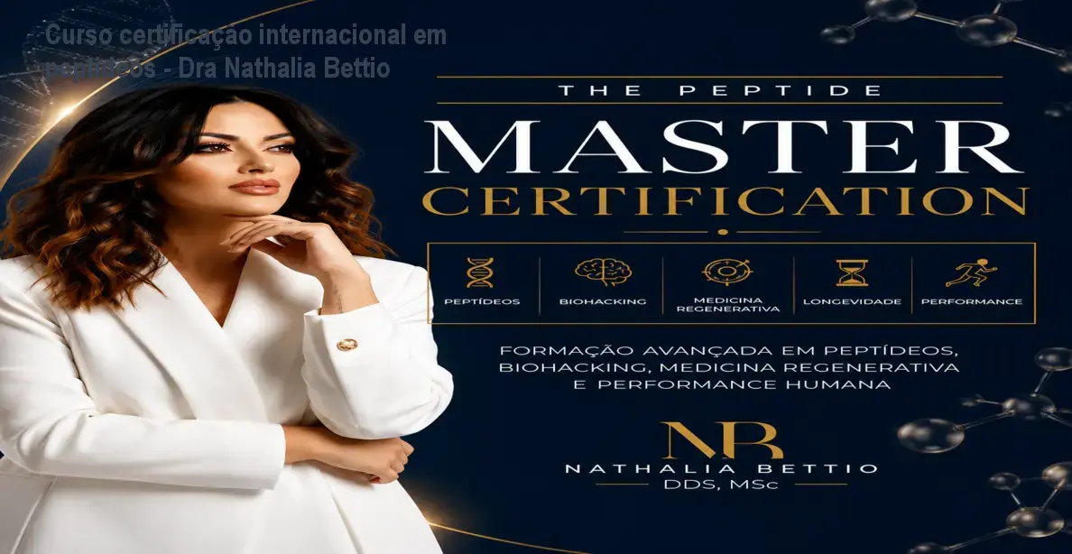 dra nathalia bettio the peptide master certificationcertificacao internacional em peptideos 1