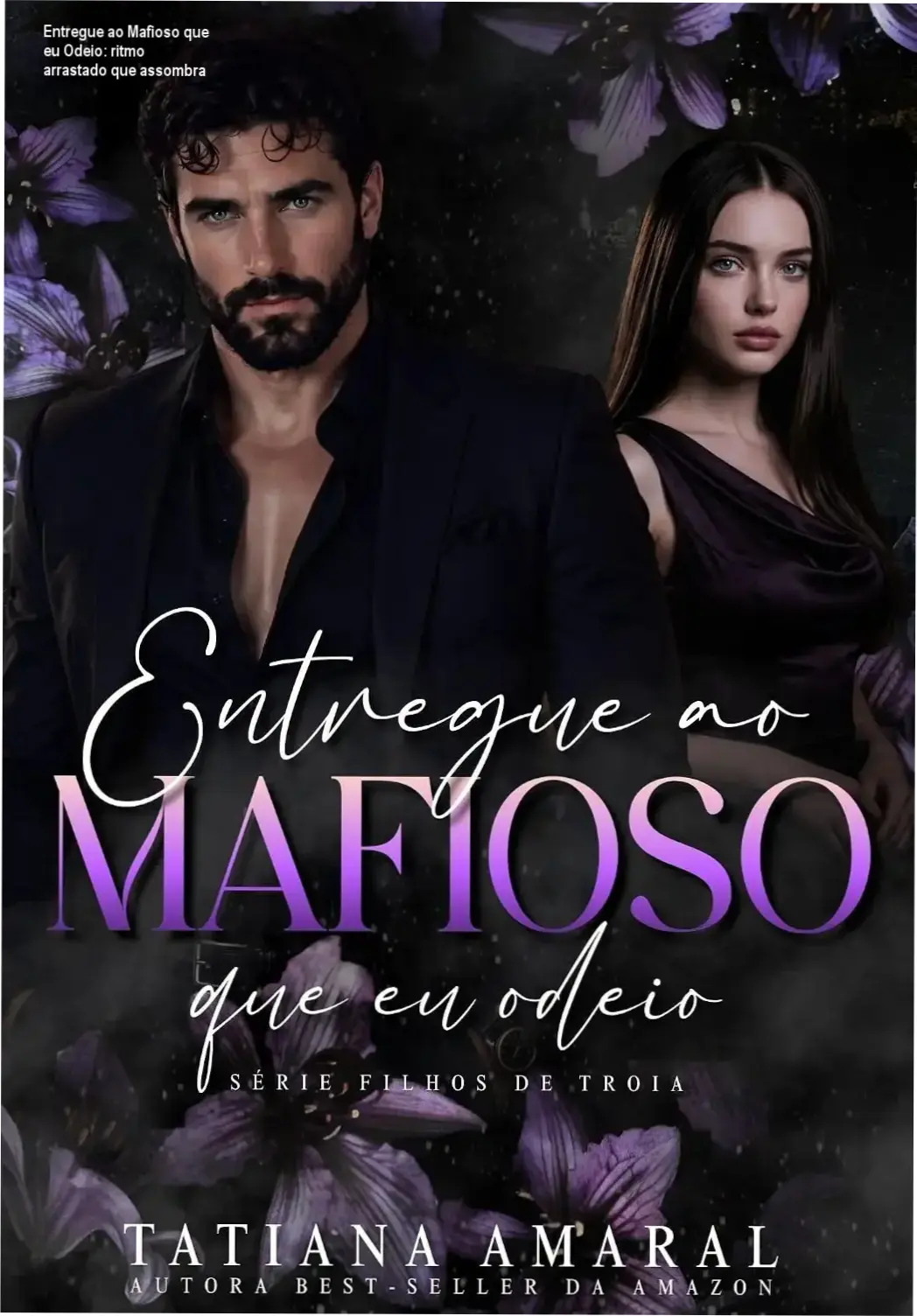 Entregue ao Mafioso que eu Odeio de Tatiana Amaral | cronograma de leitura intensiva