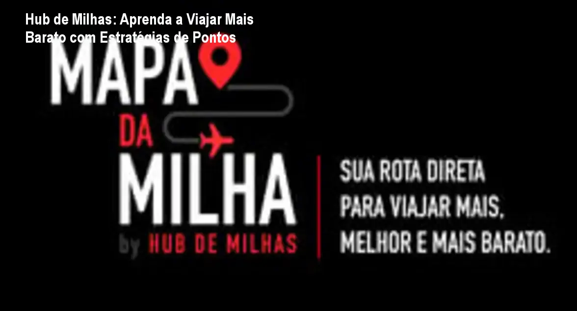 felipe ristow hub de milhas curso mapa das milhas 1