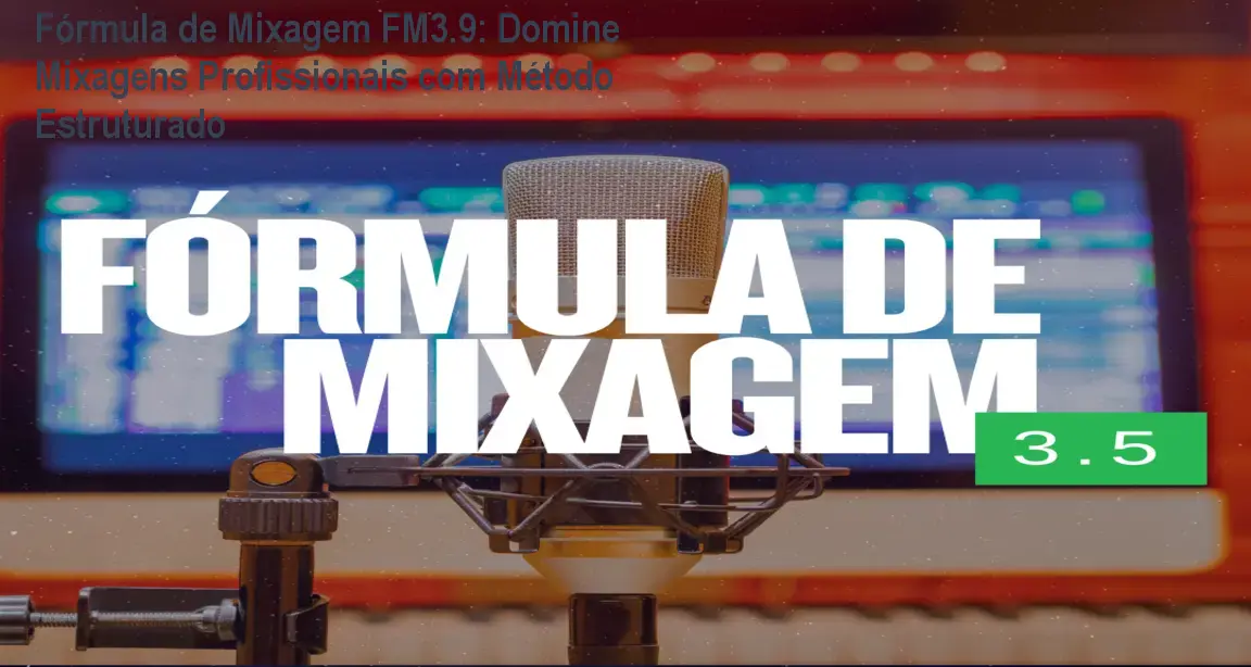 formula de mixagem 39 3 1