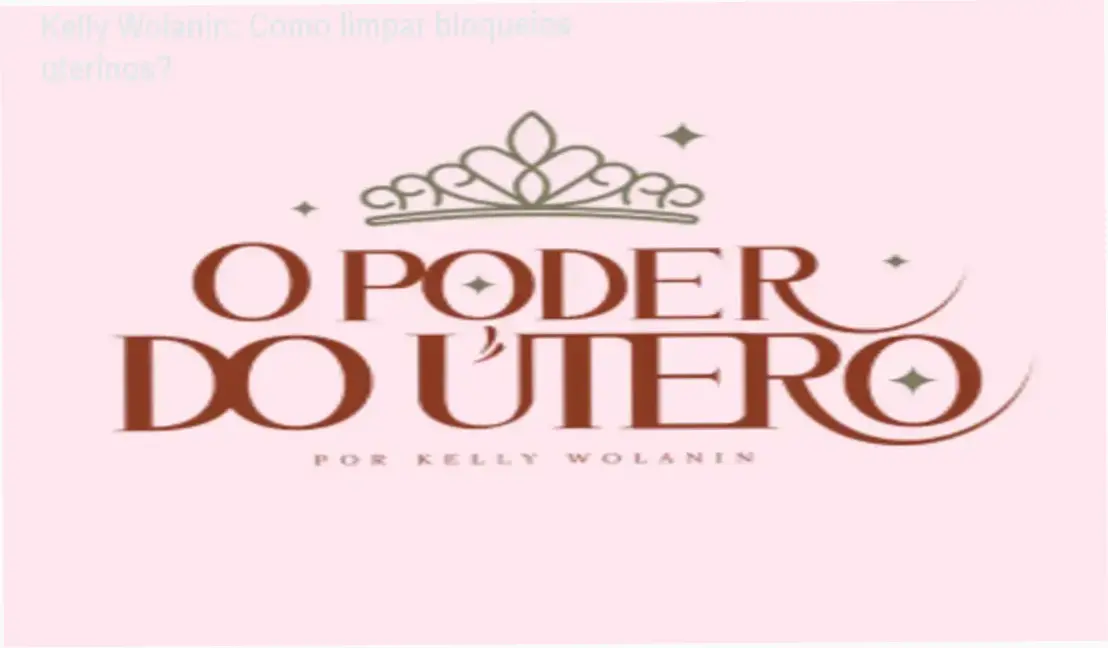 Kelly Wolanin apresentando o curso O Poder do Útero, foco na limpeza energética uterina.