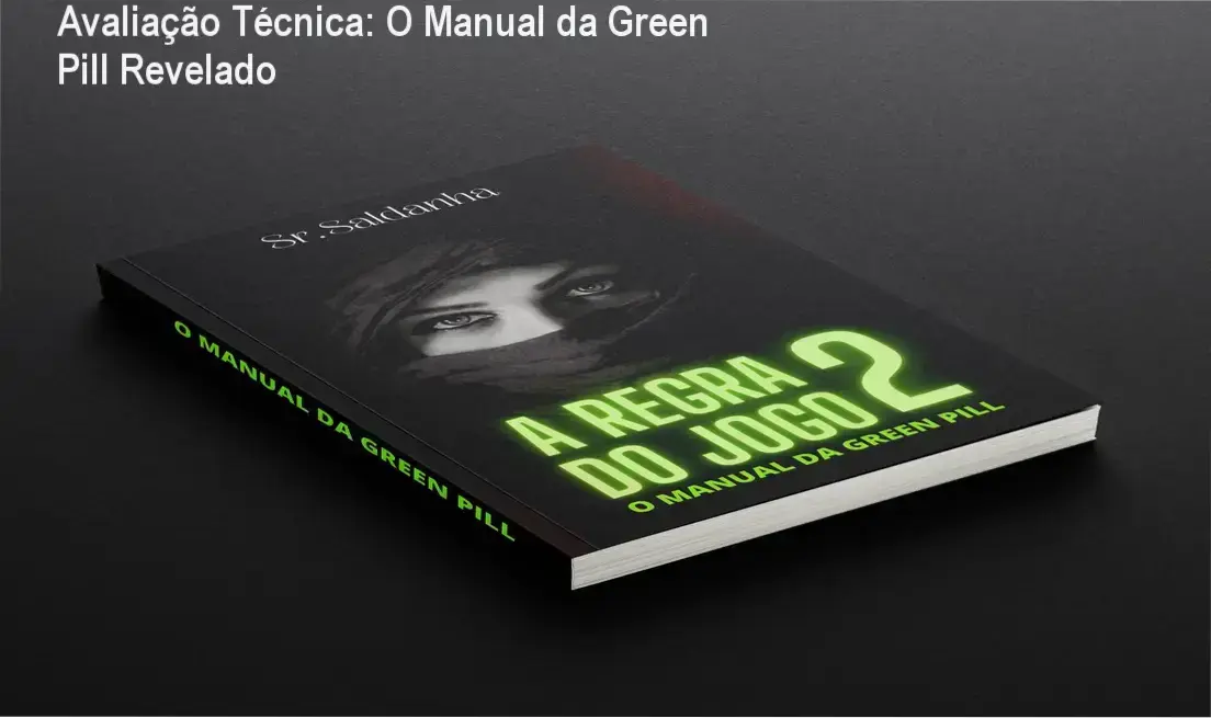 Manual da Green Pill Senhor Saldanha com análise interna e bastidores