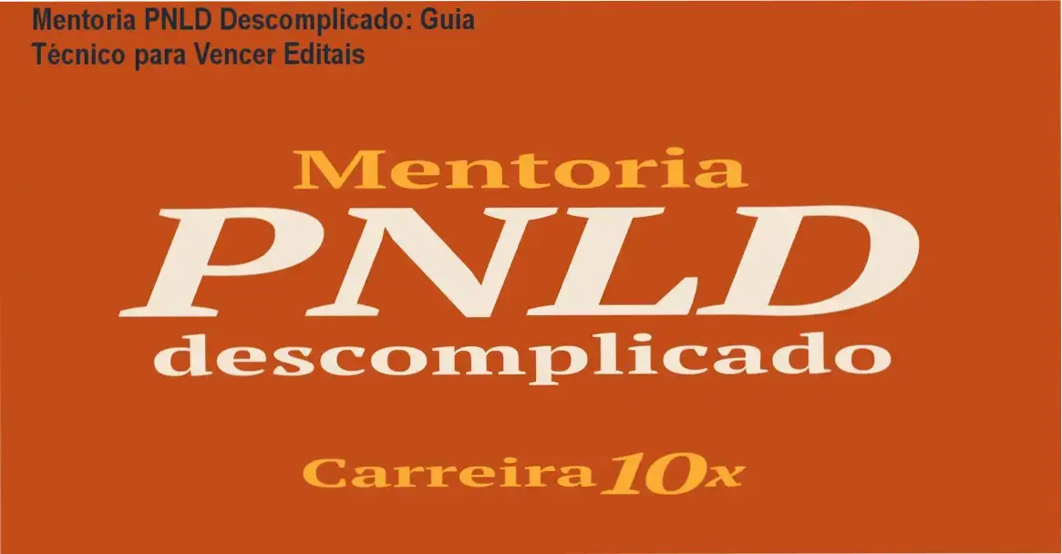 Capa da Mentoria PNLD Descomplicado mostrando guia técnico para vencer editais