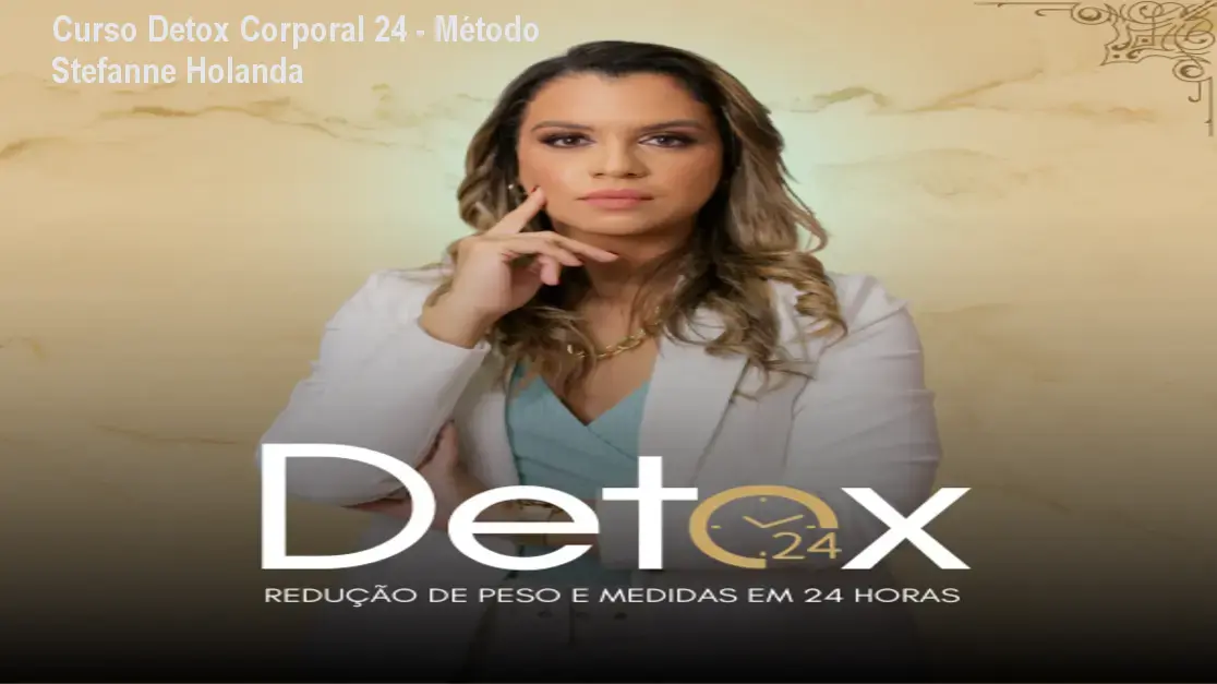 metodo detox 24 stefanne holanda 1