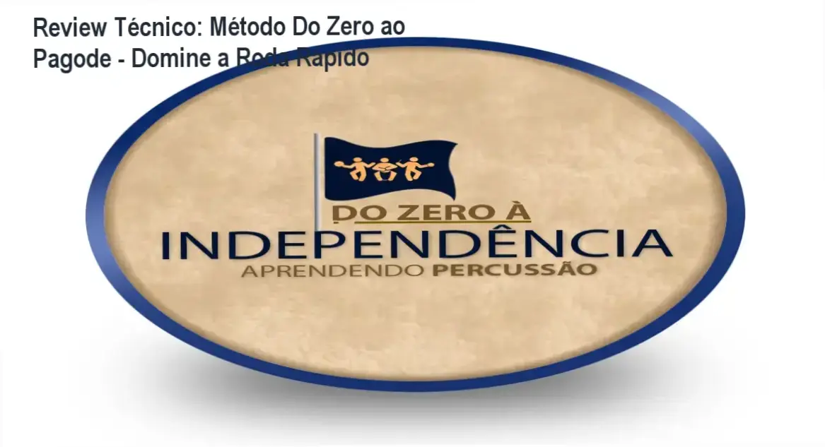 Review do Método Do Zero ao Pagode: Técnicas exclusivas pour masterizar ritmos pagãos.