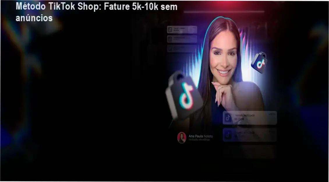 Ana Paula Noleto mostrando resultados de vendas no TikTok Shop com vídeos curtos