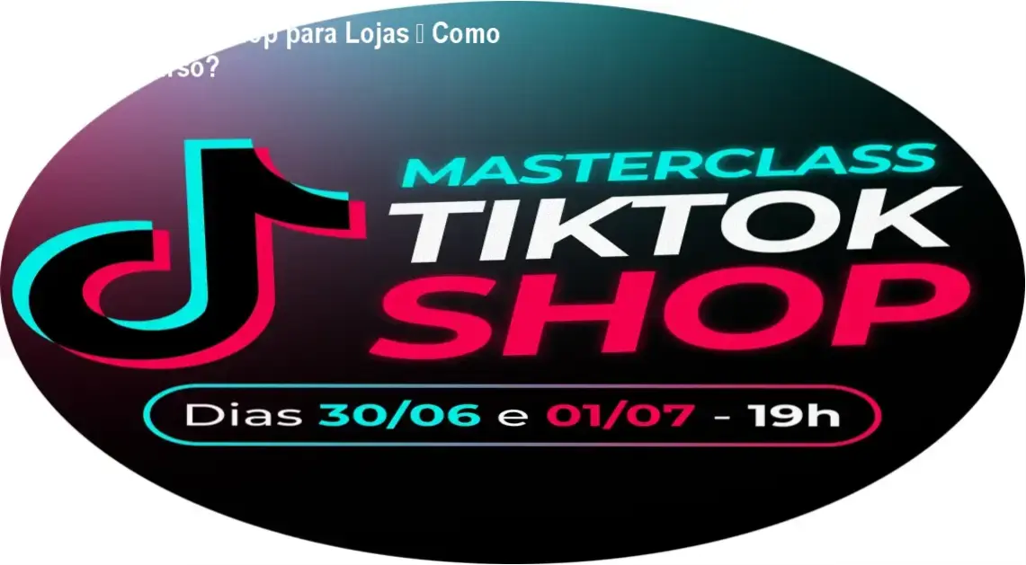 Tela mostrando a página de acesso ao curso Método TikTok Shop para Lojas