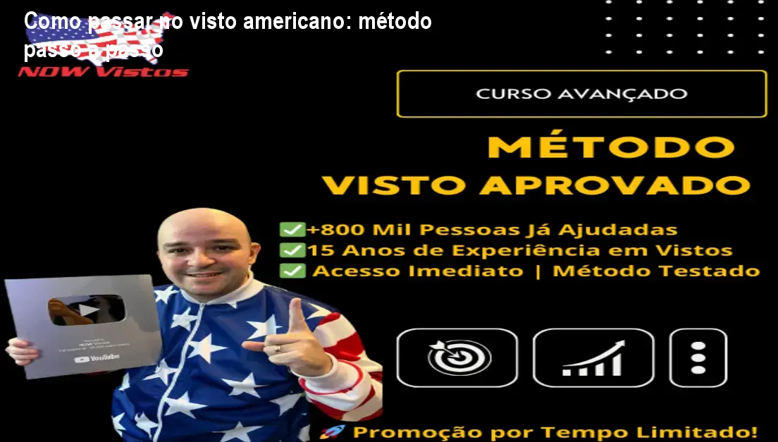 metodo visto aprovado o passo a passo para conquistar seu visto americano 1