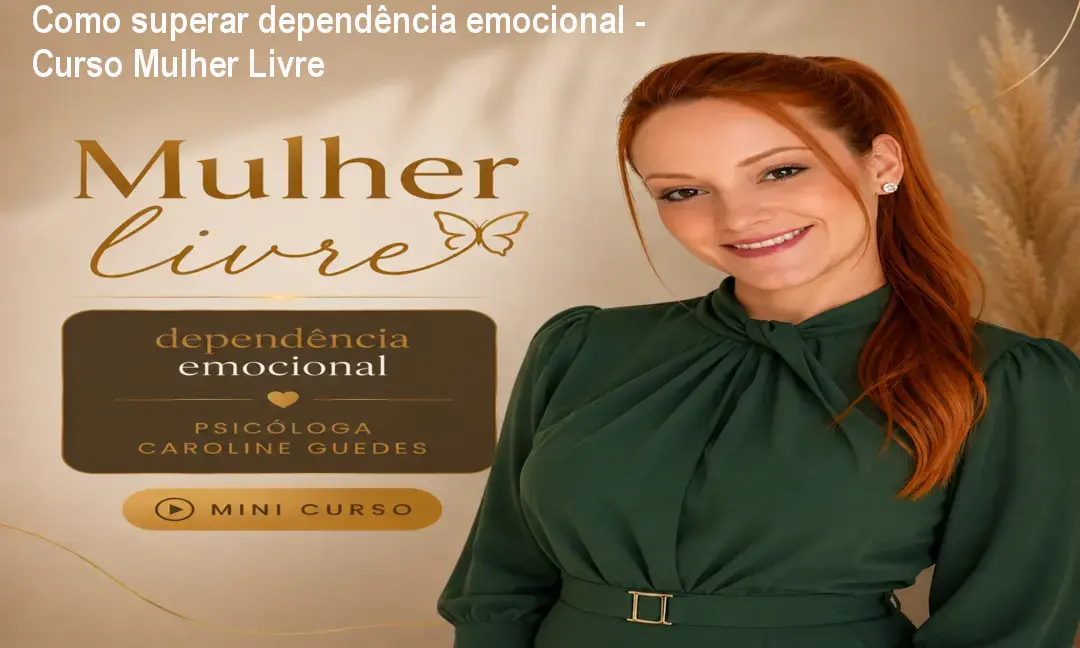 mulher livre dependencia emocional 1