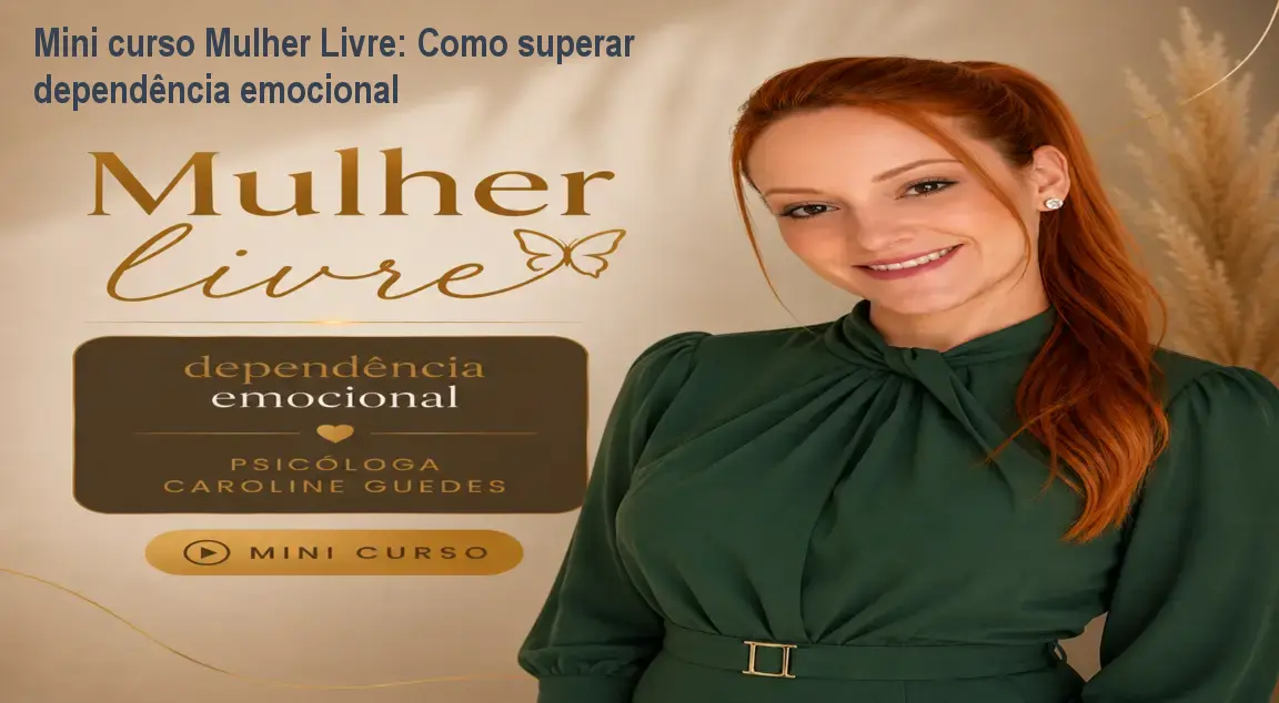 mulher livre dependencia emocional hotmart 2 1