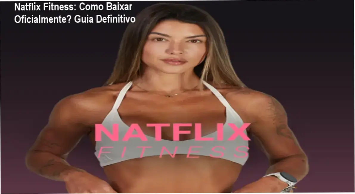 Tela da plataforma Natflix Fitness mostrando opções de acesso e download oficial