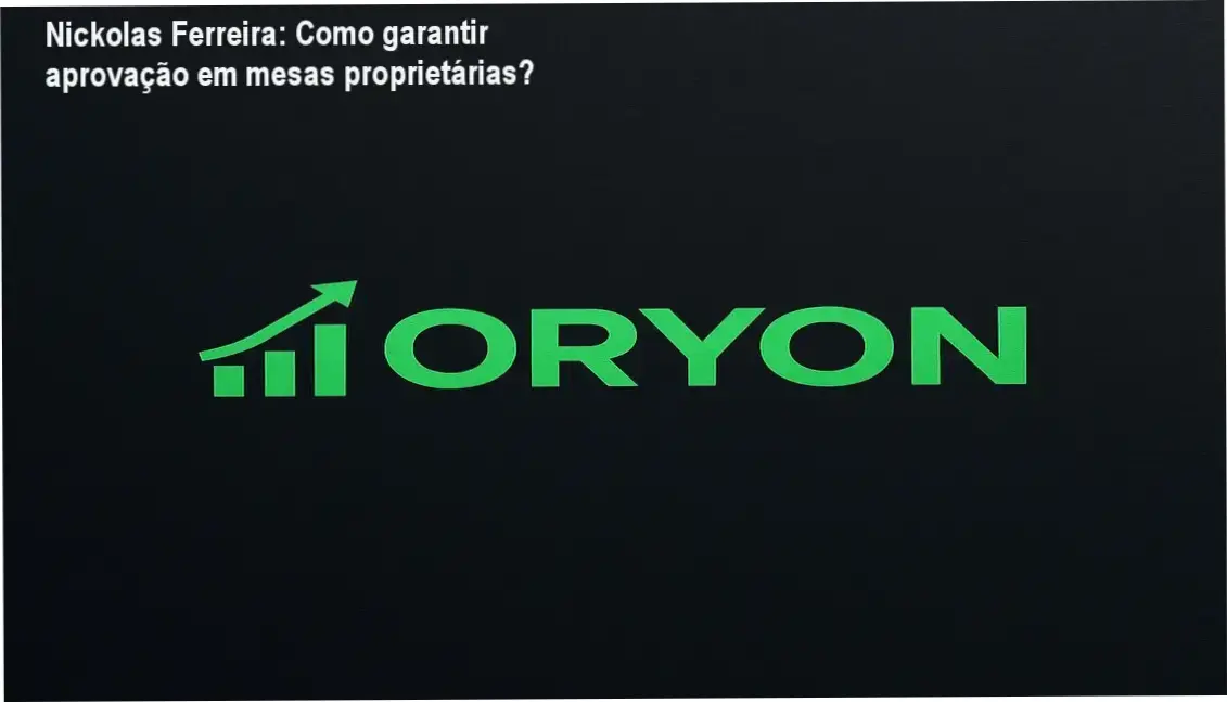 Nickolas Ferreira apresentando o curso ORYON de mesas proprietárias com foco em aprovação rápida