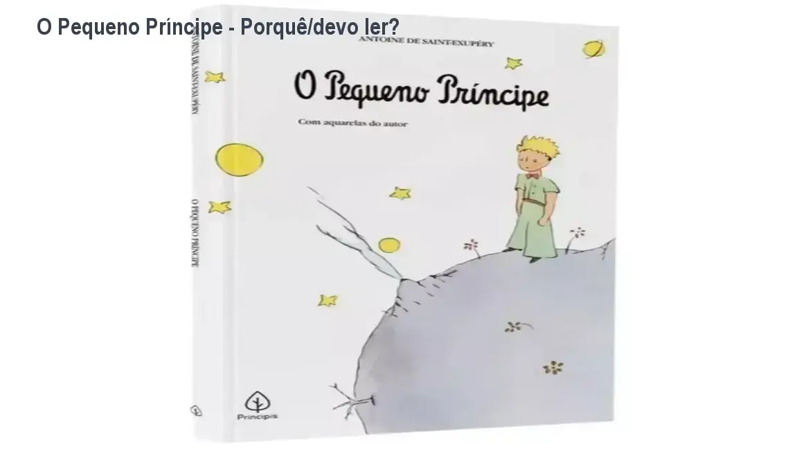 O Pequeno Príncipe - Obra metódica de Antoine de Saint-Exupéry, ilustrações originais e simbolismo profundo
